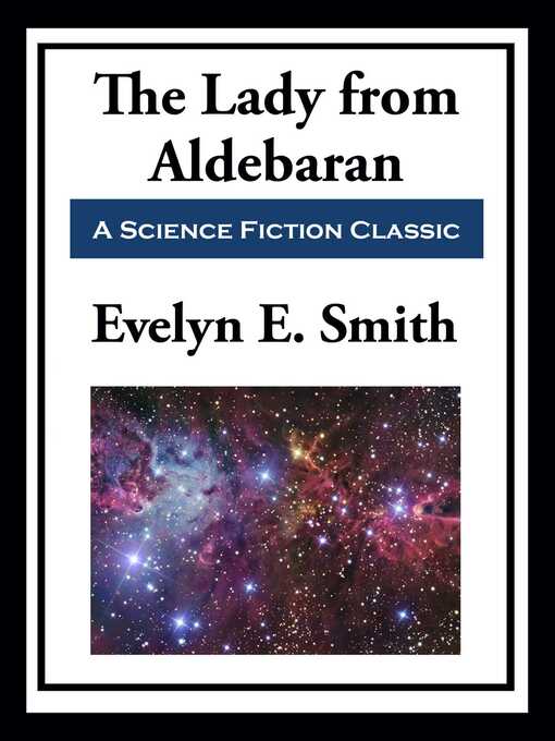 Title details for The Lady from Aldebaran by Evelyn E.  Smith - Available